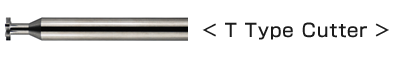 T type Cutter